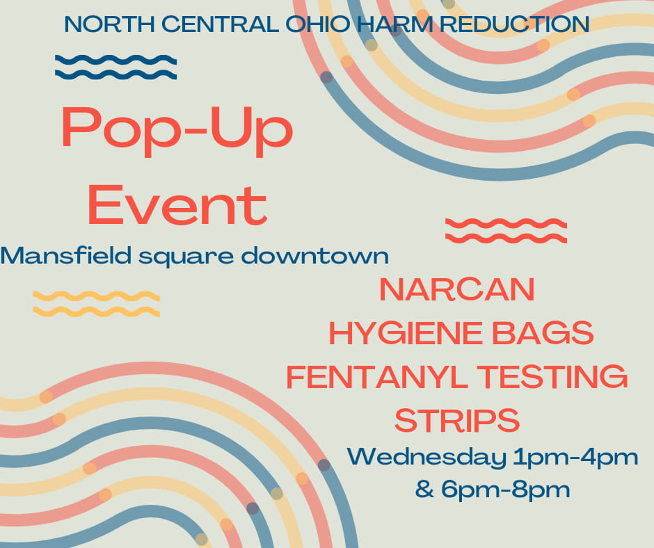 North Central Harm Reduction Pop Up Event May 25